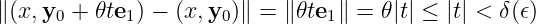 ∥(x,y0 + 𝜃te1) − (x,y0)∥ = ∥ 𝜃te1∥ = 𝜃|t| ≤ |t| < δ(𝜖)