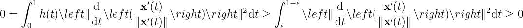 ∫ 1 d x ′(t) ∫ 1−𝜖 d x ′(t)
0 = h(t)∖lef t∥ --∖left(---′---∖right)∖right ∥2dt ≥ ∖left∥ --∖left(---′---∖right)∖right∥2dt ≥ 0
0 dt ∥x (t)∥ 𝜖 dt ∥x (t)∥